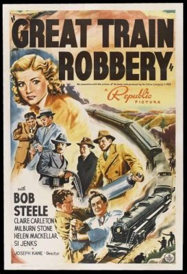   The Great Train Robbery！A Story of Thrills and Intrigue Starring Maurice Costello!